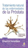 TRATAMIENTO NATURAL DE LAS ENFERMEDADES DE LA PRSTATA (3 ED.) di DONALDSON, EMERICK 