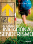 MANUAL DE INICIACIN AL SENDERISMO di GUERRERO, CARLOS 