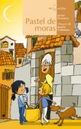 PASTEL DE MORAS de FONSECA GARCIA-DONAS, JAVIER 