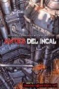 ANTES DEL INCAL (INTEGRAL) de JODOROWSKY, ALEJANDRO  JANJETOV, ZORAN 