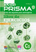 NUEVO PRISMA  NIVEL C1: LIBRO DE EJERCICIOS di VV.AA. 