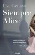 SIEMPRE ALICE de GENOVA, LISA 