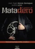 EL QUATUOR DE MATADERO de DOMINGUEZ LEIVA, ANTONIO  MAAS HERNANDEZ, JOSE ANGEL 
