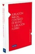 JUBILACION PARCIAL, CONTRATO DE RELEVO Y JUBILACION FLEXIBLE de RODRIGUEZ CARDO, IVAN ANTONIO 