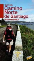 GUIA DEL CAMINO NORTE DE SANTIAGO PARA PEREGRINOS 2010 de POMBO RODRIGUEZ, ANTON 