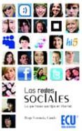 LAS REDES SOCIALES: LO QUE HACEN SUS HIJOS EN INTERNET di FERNANDEZ CANELO, BORJA 