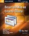 DESARROLLO WEB EN ENTORNO CLIENTE (CFGS. CICLOS FORMATIVOS DE GRA DO SUPERIOR) di VARA MESA, JUAN MANUEL 