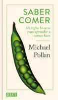 SABER COMER: 64 REGLAS BASICAS PARA APRENDER A COMER BIEN di VV.AA. 