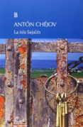LA ISLA SAJALN de CHEJOV, ANTON PAVLOVICH 