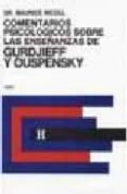COMENTARIO PSICOLOGICOS - GURDJIEFF OUPENSKY V.4 de NICOLL, MAURICE 