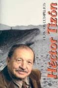 CUENTOS COMPLETOS TIZON (OBRA REUNIDA) de TIZON, HECTOR 