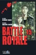 BATTLE ROYALE N 15 de TAKAMI, KOUSHUN  TAGUCHI, MASAYUKI 