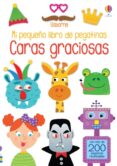 CARAS GRACIOSAS. MI PEQUEO LIBRO DE PEGATINAS di VV.AA. 