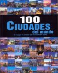 100 CIUDADES DEL MUNDO + DVD di VV.AA. 