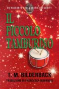 Il Piccolo Tamburino – Un Racconto Della Justice Security (ebook)