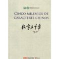 CINCO MILENIOS CARACTERES CHINOS di VV.AA. 