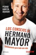 LOS CONSEJOS DE HERMANO MAYOR de GARCIA AGUADO, PEDRO 
