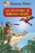 GRANDES HISTORIAS: LAS AVENTURAS DE ROBINSON CRUSOE de STILTON, GERONIMO 