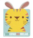 SON ESTAS MIS OREJAS? TIGRE de YOYO 