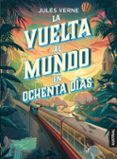 LA VUELTA AL MUNDO EN OCHENTA DAS de VERNE, JULIO 