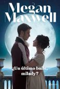 UN ULTIMO BAILE, MILADY? de MAXWELL, MEGAN 