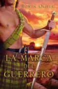 LA MARCA DEL GUERRERO de OLIVER, ROWYN 