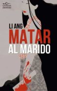 MATAR AL MARIDO di ANG, LI 