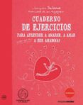 CUADERNO DE EJERCICIOS: PARA APRENDER A AMARSE A AMAR A SER AMADO de SALOME, JACQUES 