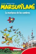 MARSUPILAMI 9: LA MARIPOSA DE LAS CUMBRES de FRANQUIN, ANDRE 