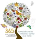 365 FORMAS DE VIVIR EN ARMONIA Y CONFIAR EN SI MISMO: EL ARTE Y LA SABIDURIA DE COLOREAR PARA LEVANTAR SU ESPIRITU di VV.AA. 
