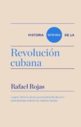 HISTORIA MNIMA DE LA REVOLUCIN CUBANA de ROJAS, RAFAEL 