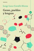 GENES, PUEBLOS Y LENGUAS de CAVALLI-SFORZA, LUIGI LUCA 