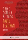 CHICO CONOCE A CHICO de LEVITHAN, DAVID 