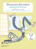 EL SECRETO DEL ORDEN PARA PEREZOSAS de DUJARDIN, LAURENCE  BRAVI, SOLEDAD 