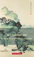 101 CUENTOS ZEN (RUSTICA 2018) de SENZAKI, NYOGEN  REPS, PAUL 