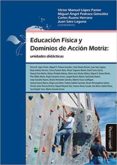 EDUCACION FISICA Y DOMINIOS DE ACCION di VV.AA. 