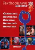 TEXTBOOK AMIR MEDICINA 1 CARDIOLOGIA, NEUMOLOGIA, DIGESTIVO NEFRO LOGIA Y NEUROLOGIA. di VV.AA. 