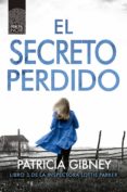 EL SECRETO PERDIDO (SERIE LOTTIE PARKER 3) di GIBNEY, PATRICIA 