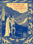 EL REY ARTURO Y SUS CABALLEROS DE LA TABLA REDONDA de GREEN, ROGER LANCELYN 