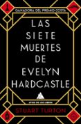 LAS SIETE MUERTES DE EVELYN HARDCASTLE di TURTON, STUART 
