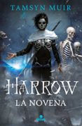 HARROW LA NOVENA (TRILOGIA DE LA TUMBA SELLADA 2) de MUIR, TAMSYN 