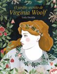 EL JARDN SECRETO DE VIRGINIA WOOLF di DESIDIA, LADY 