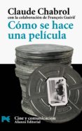 COMO SE HACE UNA PELICULA de CHABROL, CLAUDE 