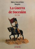 LA GUERRA DE SUCESION de CALVO POYATO, JOSE 