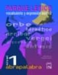 PARQUE LEXICO: VOCABULARIO Y EXPRESION ESCRITA di VV.AA. 