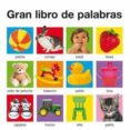 GRAN LIBRO DE PALABRAS de PRIDDY, ROGER  TEBBETTS, CHRIS 