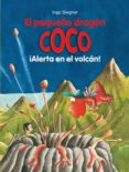 22.EL PEQUEO DRAGN COCO: ALERTA EN EL VOLCN! de SIEGNER, INGO 