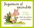 JUGUEMOS AL ESCONDITE (CUENTOS DEL BOSQUE DE LA BELLOTA) de DONALDSON, JULIA 