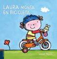 LAURA MONTA EN BICICLETA de SLEGERS, LIESBET 