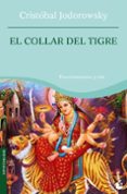 EL COLLAR DEL TIGRE de JODOROWSKY, CRISTOBAL 